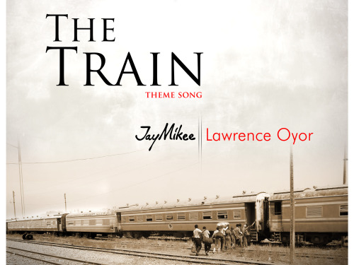 The Train by JayMikee ft Lawrence Oyor