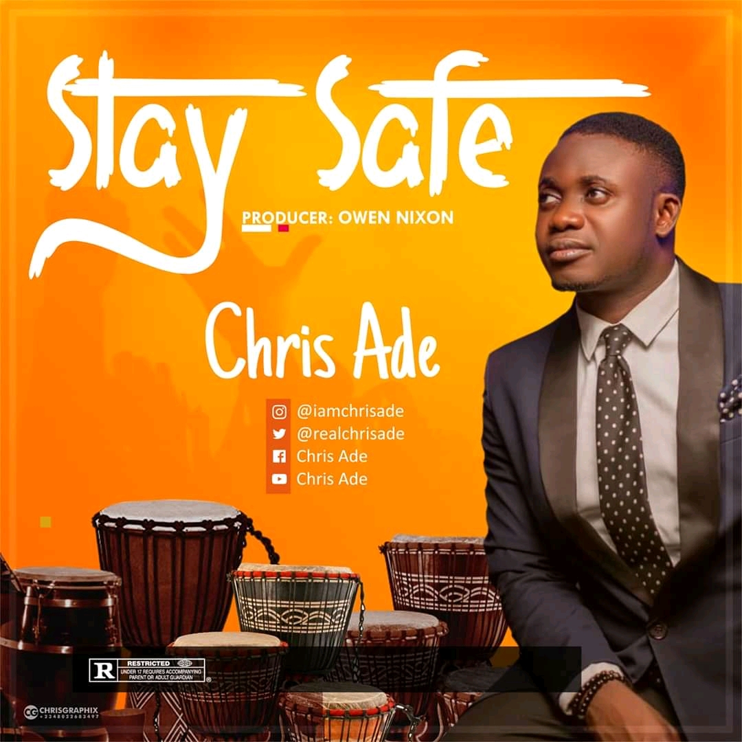 Stay Safe Chris Ade