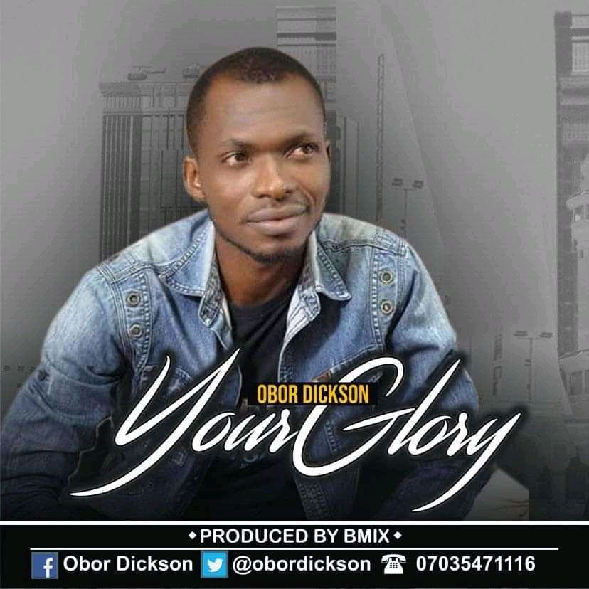 Your Glory by Obor Dickson