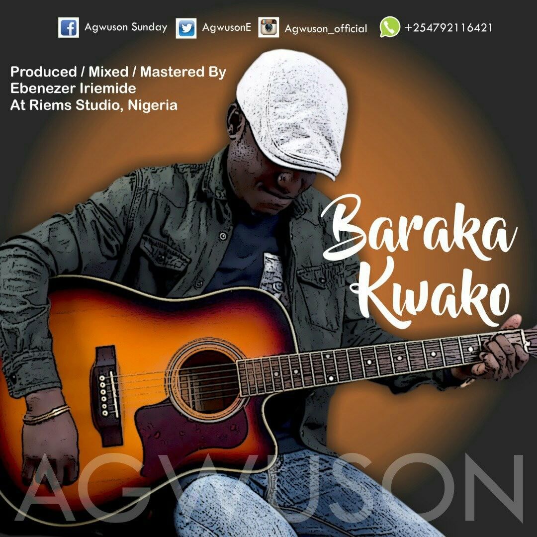 Baraka kwako by Agwuson