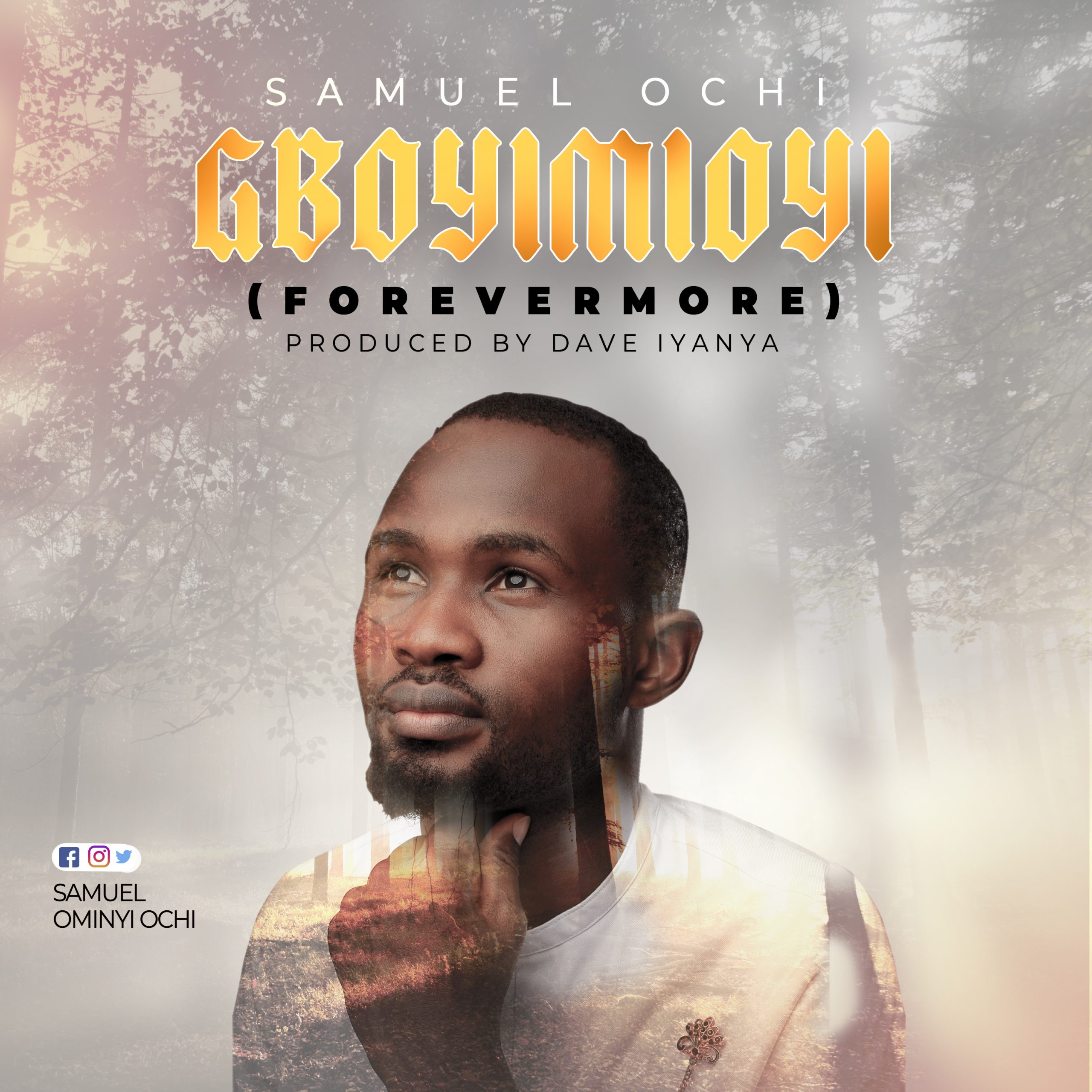 Gboyimioyi by Samuel Ochi