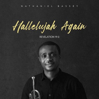 Hallelujah Again by Nathaniel Bassey