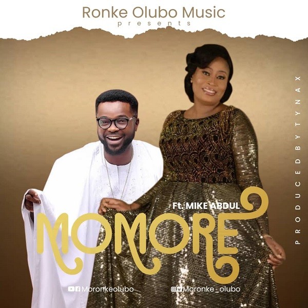 Momore by Ronke Olubo ft Mike Abdul
