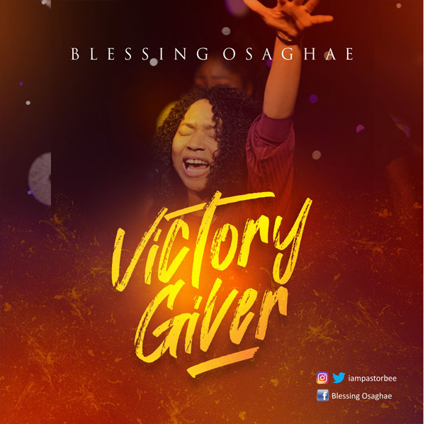 Victory Giver by Blessing Osaghae