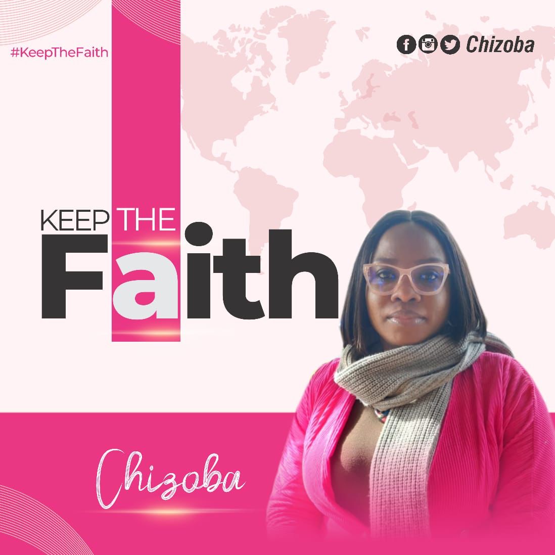 Keep The Faith by Chizoba Ukachi