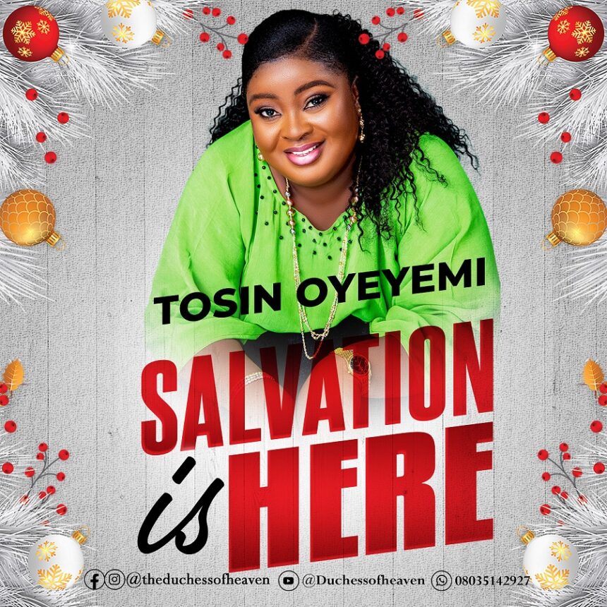 Salvation is Here by Tosin Oyeyemi