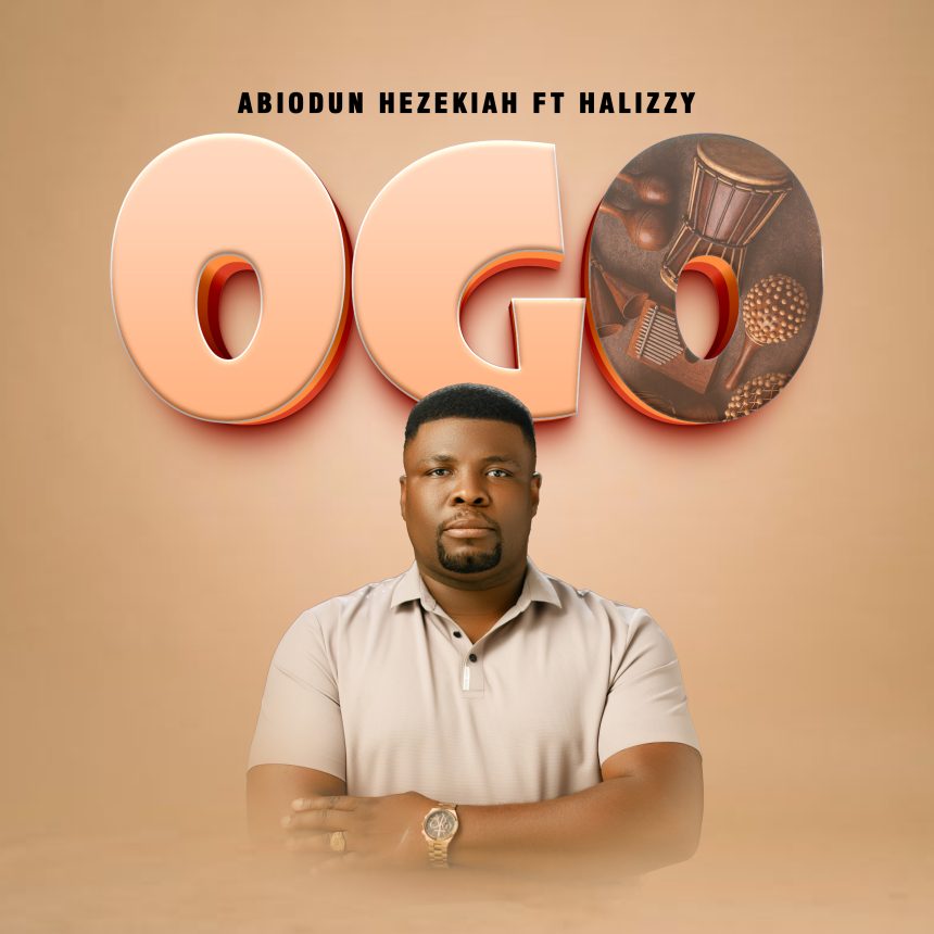 Ogo by Abiodun Hezekiah ft. Halizzy