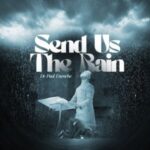 send us the rain